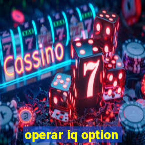 operar iq option